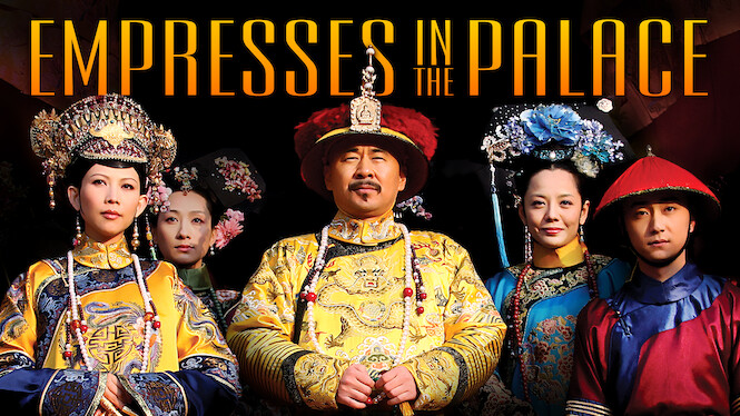 Empresses in the Palace (2011) - Netflix | Flixable